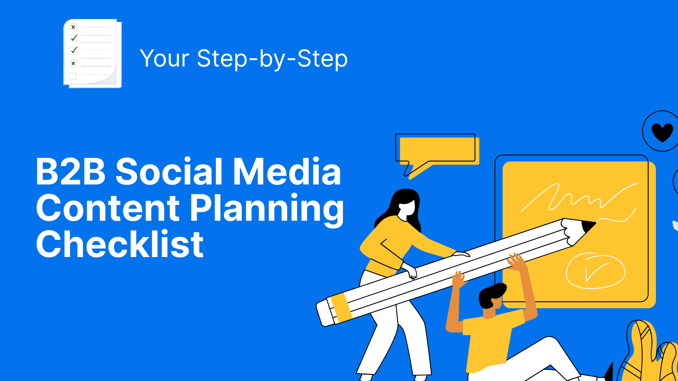 Your Step-by-Step B2B Social Media Content-Planning Checklist